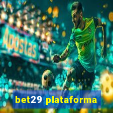 bet29 plataforma